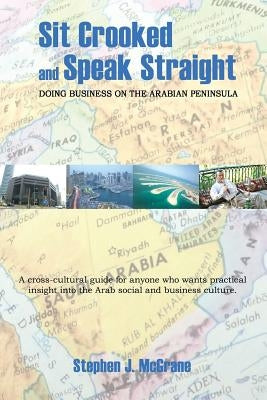 Sit Crooked and Speak Straight by McGrane, Stephen J.