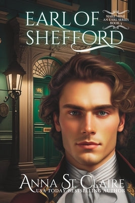Earl of Shefford: Noble Hearts Series: Book Three by St Claire, Anna