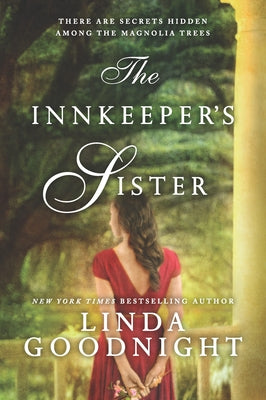 The Innkeeper's Sister: A Romance Novel by Goodnight, Linda