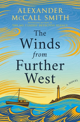 The Winds from Further West by McCall Smith, Alexander