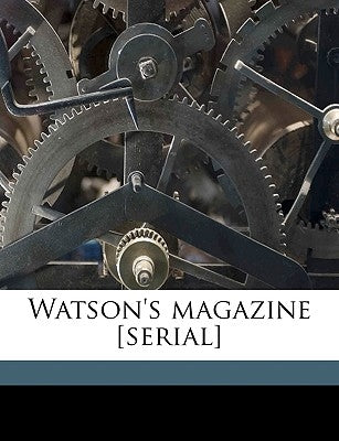 Watson's Magazine [Serial] Volume 5,1 (1906) by Watson, Thomas E.