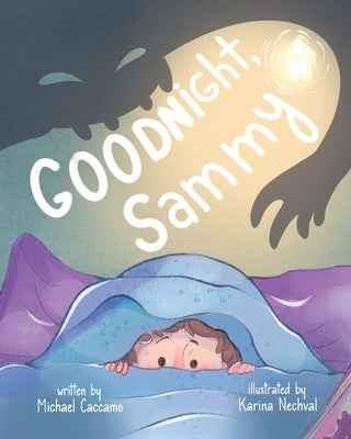 Goodnight, Sammy by Caccamo, Michael