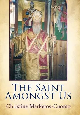The Saint Amongst Us by Marketos-Cuomo, Christine
