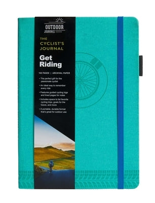 The Cyclist's Journal: Cycling Journal Notebook Gifts for Cyclist by Weldon Owen