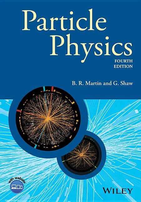 Particle Physics, 4th Edition by Martin, Brian R.