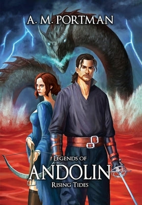 Legends of Andolin: Rising Tides by Portman, A. M.