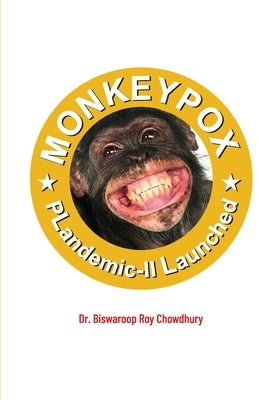 Monkeypox: Plandemic-II Launched by Roy, Biswaroop