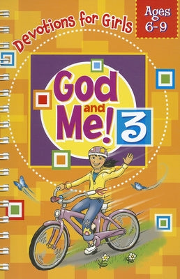 God and Me! Volume 3: Devotions for Girls Ages 6-9 by Diener Widenhouse, Kathryn