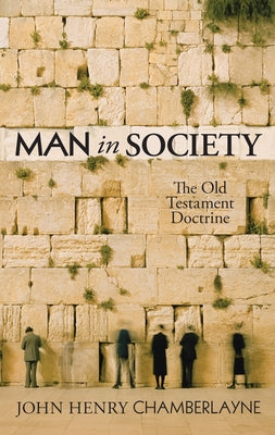 Man in Society by Chamberlayne, John Henry