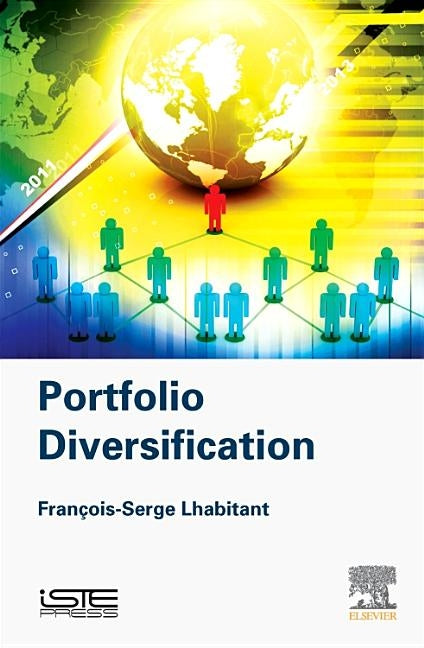 Portfolio Diversification by Lhabitant, Francois-Serge