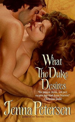What the Duke Desires by Petersen, Jenna