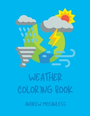 Weather Coloring Book by McCanless, Andrew