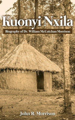 Kuonyi Nxila by Morrison, John