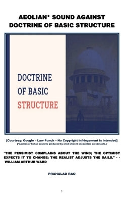 Aeolian Sound Against Doctrine of Basic Structure by Rao, Prahalad