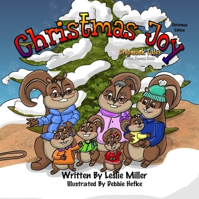 Christmas Joy: Chipmunk Tales by Hefke, Debbie J.