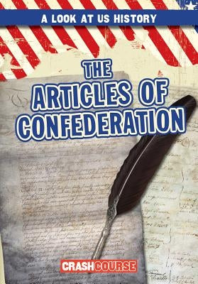 The Articles of Confederation by Jacobson, Bray