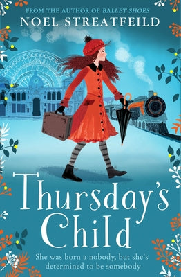 Thursday's Child by Streatfeild, Noel