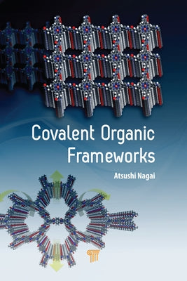 Covalent Organic Frameworks by Nagai, Atsushi