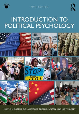 Introduction to Political Psychology by Cottam, Martha L.