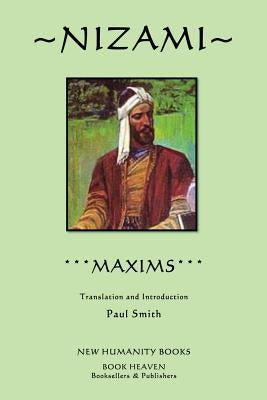 Nizami: Maxims by Smith, Paul
