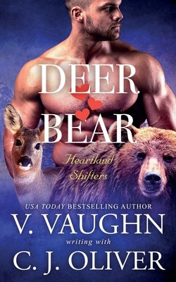 Deer Hearts Bear: True Mate Love Romance by Vaughn, V.