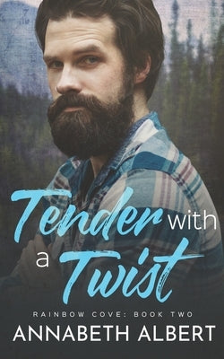 Tender with a Twist by Albert, Annabeth