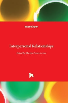 Interpersonal Relationships by Peaslee Levine, Martha