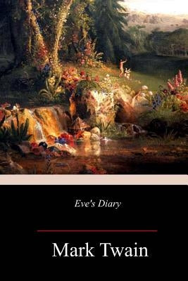 Eve's Diary by Twain, Mark