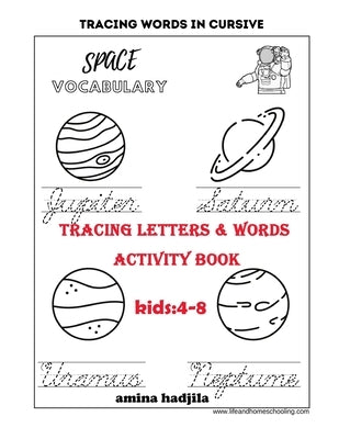 Tracing Letters &words Activity Book: practice book with sight words for preschoolers and kids ages 4-8 by Hadjila, Amina
