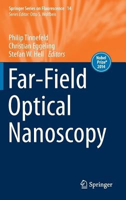 Far-Field Optical Nanoscopy by Tinnefeld, Philip