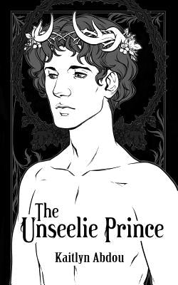 The Unseelie Prince by Avenier, Felix