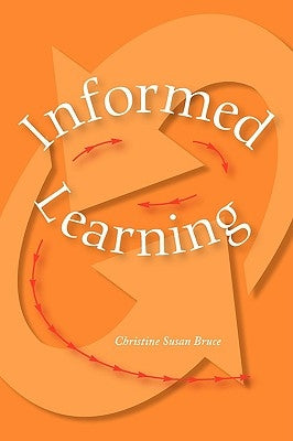 Informed Learning by Bruce, Christine