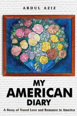 My American Diary by Aziz, Abdul