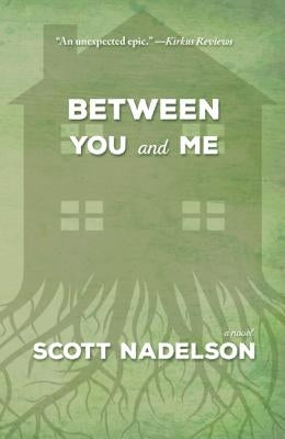 Between You and Me by Nadelson, Scott