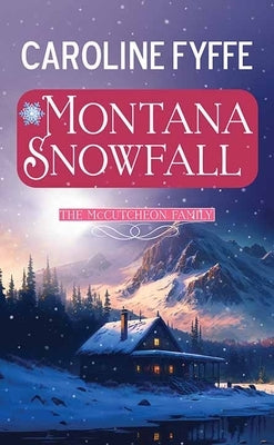 Montana Snowfall by Fyffe, Caroline