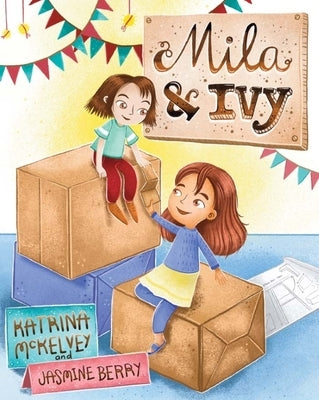 Mila & Ivy by McKelvey, Katrina