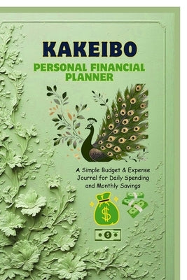 Kakeibo Personal Finance Planner: A Simple Budget & Expense Journal for Daily Spending and Monthly Savings by Nagarajan M