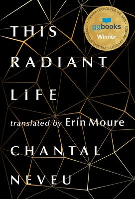 This Radiant Life by Neveu, Chantal