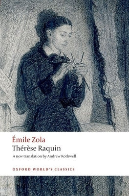Thérèse Raquin by Zola, Émile