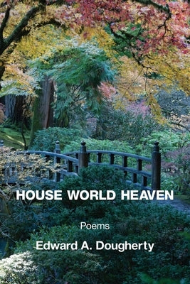 House World Heaven by Dougherty, Edward A.