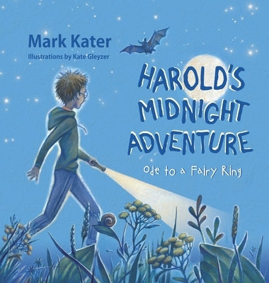 Harold's Midnight Adventure: Ode to a Fairy Ring by Kater, Mark
