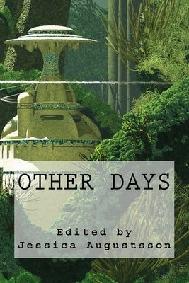 Other Days by Augustsson, Jessica