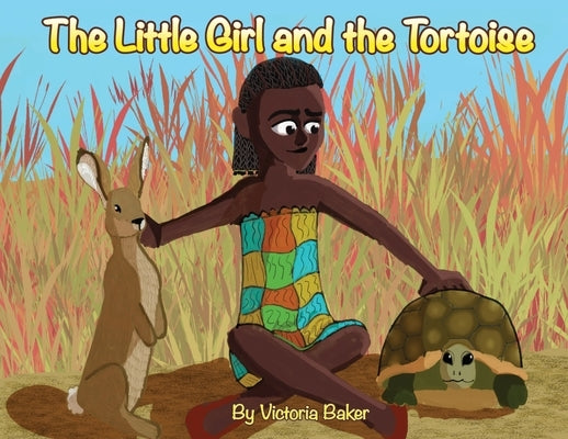 The Little Girl and the Tortoise by Baker, Victoria