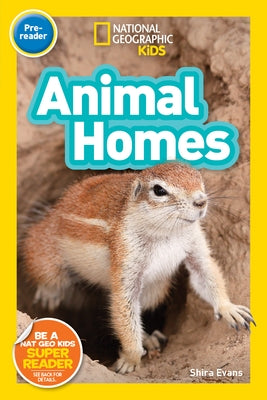 National Geographic Kids Readers: Animal Homes (Pre-Reader) by Evans, Shira