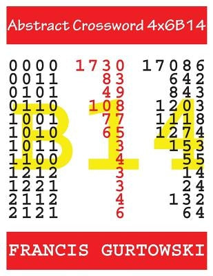 Abstract Crossword 4x6B14 by Gurtowski, Francis