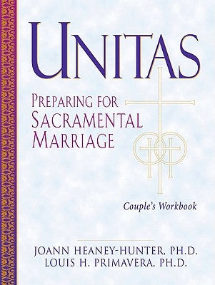 Unitas Couple's Workbook Preparing for Sacramental Marriage by Heany-Hunter, Joann