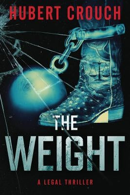 The Weight by Crouch, Hubert