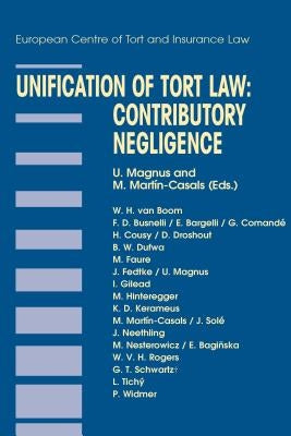 Unification of Tort Law: Contributory Negligence: Contributory Negligence by Magnus
