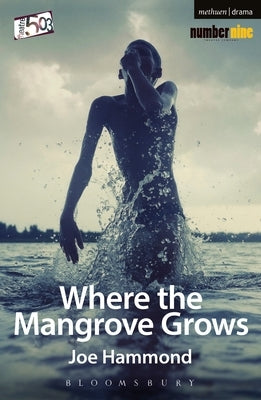 Where the Mangrove Grows by Hammond, Joe