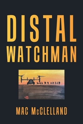 Distal Watchman by McClelland, Mac